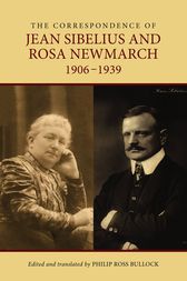 The Correspondence of Jean Sibelius and Rosa Newmarch, 1906-1939